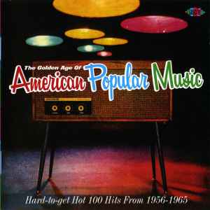 The Golden Age Of American Popular Music (2006, CD) - Discogs