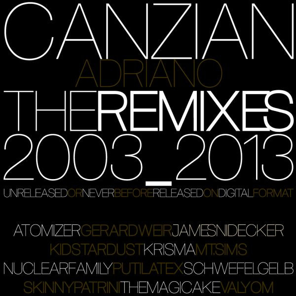 baixar álbum Canzian Adriano - The Remixes 20032013