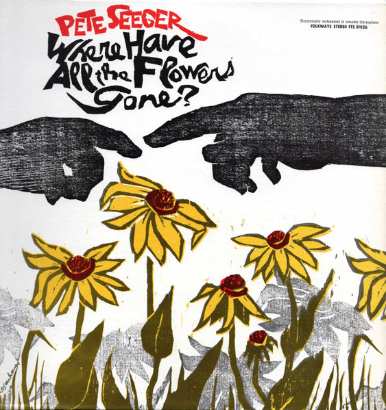 Pete Seeger – Where Have All The Flowers Gone? (1968, Vinyl) - Discogs