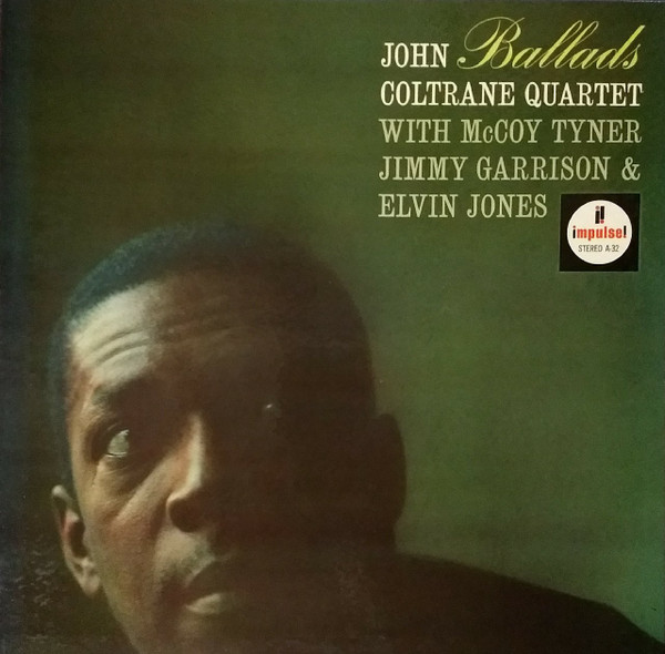 John Coltrane Quartet – Ballads (1965, Gatefold, Vinyl) - Discogs