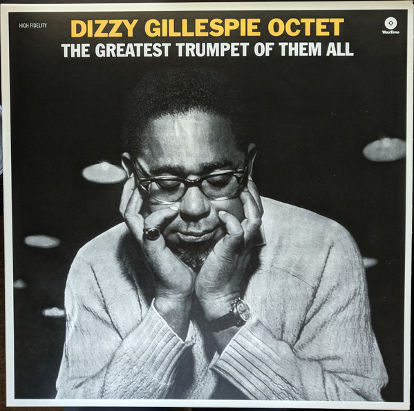 The Dizzy Gillespie Octet Featuring Benny Golson - The Greatest