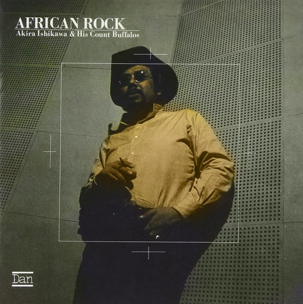 Akira Ishikawa & His Count Buffalos - African Rock | Releases 