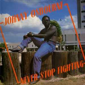 Never Stop Fighting - Johnny Osbourne