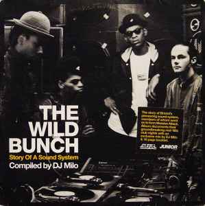 Milo Johnson - The Wild Bunch (Story Of A Sound System) album cover
