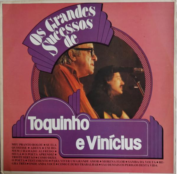 lataa albumi Toquinho E Vinicius - Os Grandes Sucessos De Toquinho E Vinicius