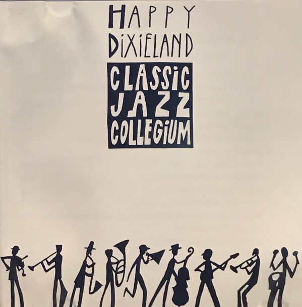 baixar álbum Classic Jazz Collegium - Happy Dixieland