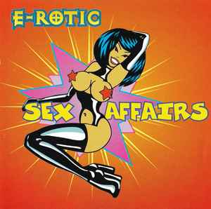 E-Rotic - Sex Affairs
