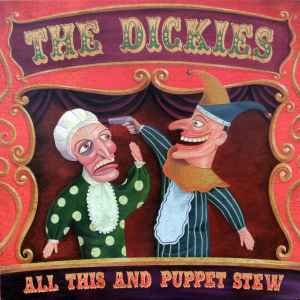 The Dickies - All This And Puppet Stew album cover