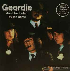 Geordie – Don't Be Fooled By The Name (1990, CD) - Discogs
