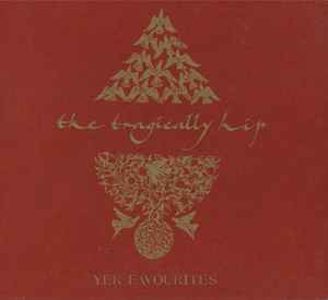 The Tragically Hip - Yer Favourites