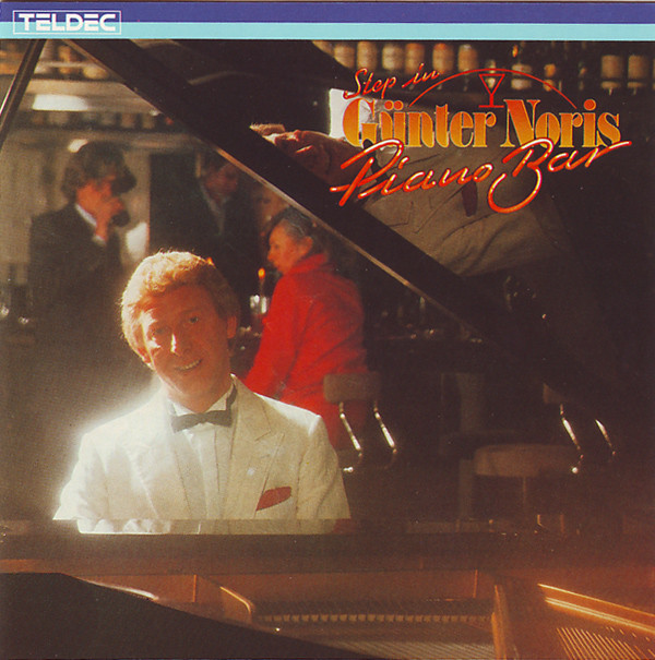 last ned album Günter Noris - Step In Günter Noris Piano Bar