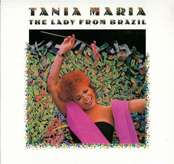 Tania Maria – The Lady From Brazil (1986, Vinyl) - Discogs