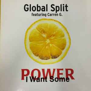 Global Split - Power (I Want Some) album cover