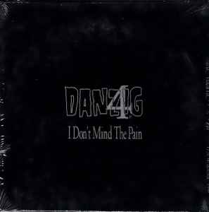 Danzig - I Don't Mind The Pain