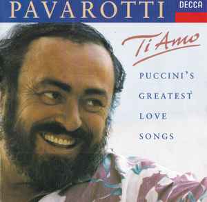 Luciano Pavarotti - Ti Amo - Puccini's Greatest Love Songs album cover