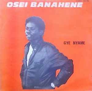 Osei Banahene - Gye Nyame album cover