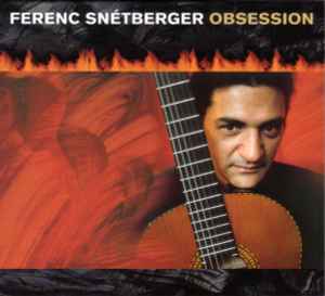 Ferenc Snétberger - Obsession album cover