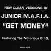 Junior M.A.F.I.A. Featuring The Notorious B.I.G.* - Get Money