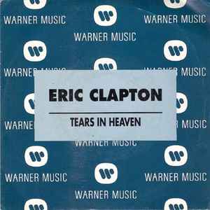 Eric Clapton – Tears In Heaven (1992, Vinyl) - Discogs