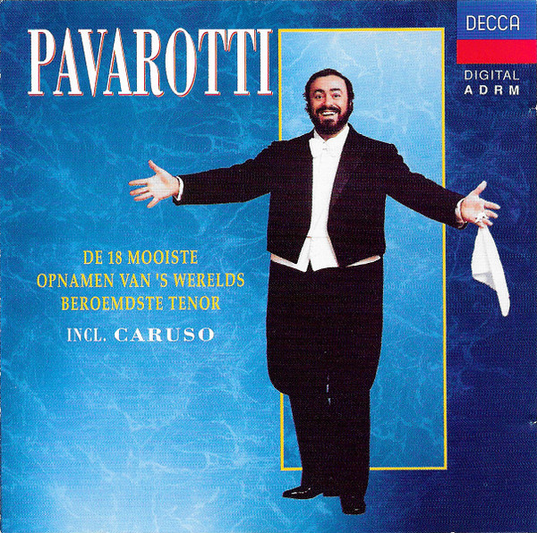 Pavarotti De 18 Mooiste Opnames Van s Werelds Beroemdste Tenor