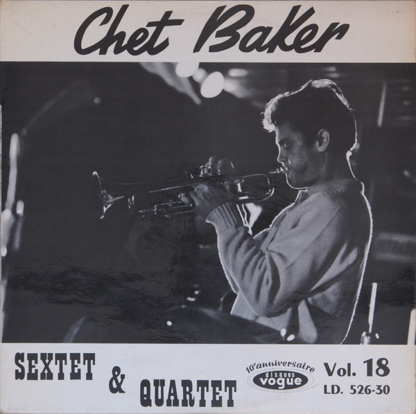 Chet Baker – Sextet & Quartet (1960, Vinyl) - Discogs