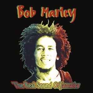 Portada de album Bob Marley & The Wailers - The Real Sound Of Jamaica
