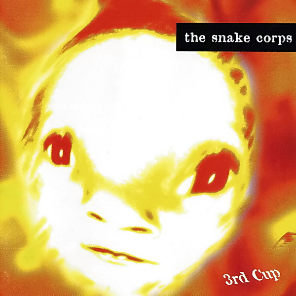 The Snake Corps – 3rd Cup (1995, CD) - Discogs