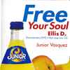Ellis D.* - Free Your Soul