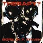 Cover of Born In A Crash, 1993, CD