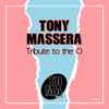 Tony Massera - Tribute To The O