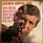 Cover of James Bond-007 - On Her Majesty's Secret Service (Original Sound Track Recording) = ユナイト映画 “女王陛下の007” サウンドトラック, 1970, Vinyl