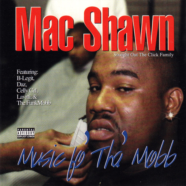 Mac Shawn – Music Fo' Tha' Mobb (1997, CD) - Discogs