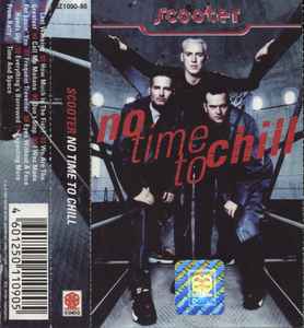 Scooter – No Time To Chill (1998, Cassette) - Discogs