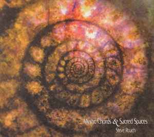 Steve Roach - Mystic Chords & Sacred Spaces (Part 2) album cover