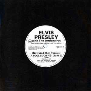 Elvis Presley - (Now And Then There's) A Fool Such As I (Take 3) album cover