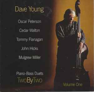 Dave Young (3) - Piano-Bass Duets : Two By Two / Volume One album cover
