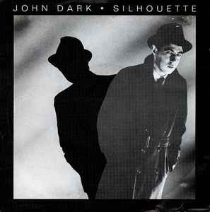 John Dark (2) - Silhouette album cover