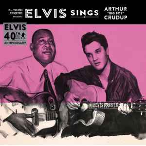 Elvis Presley - Elvis Sings Arthur "Big Boy" Crudup 