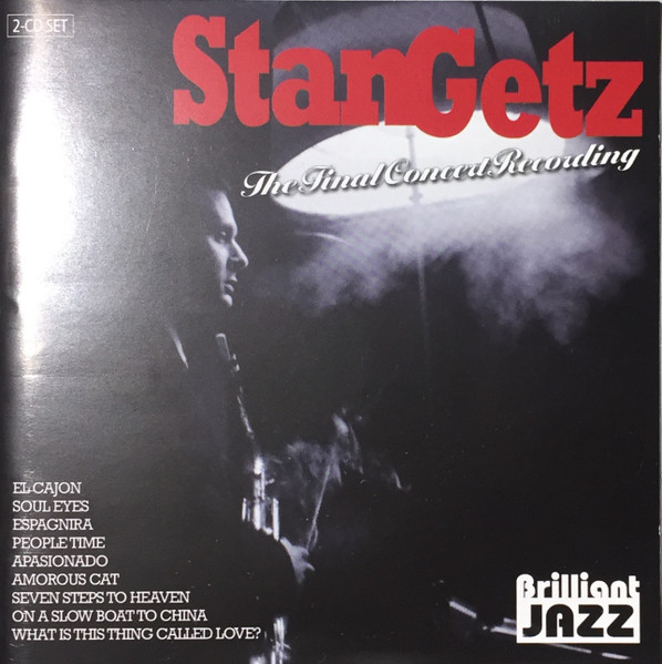 Stan Getz Featuring Kenny Barron – The Final Concert Recording