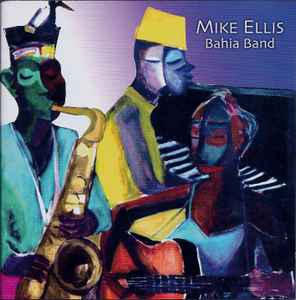 Pochette de l'album Mike Ellis - Bahia Band