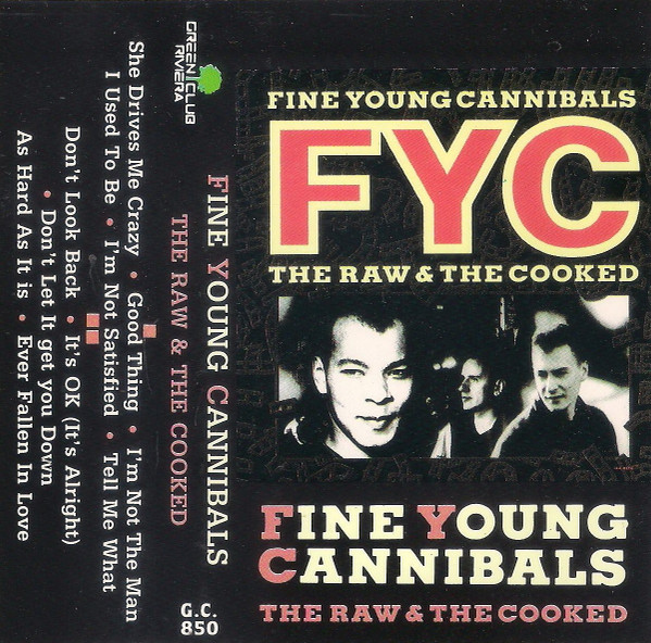 Fine Young Cannibals – The Raw & The Cooked (Cassette) - Discogs