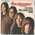 Cover of I Wanna Be Your Dog / Ann, 1969, Vinyl