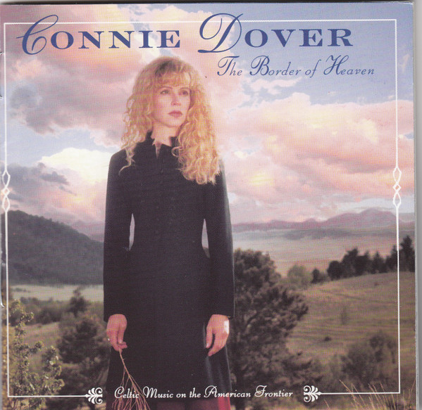 Connie Dover – The Border Of Heaven (Celtic Music On The American