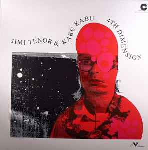 4th Dimension - Jimi Tenor & Kabu Kabu