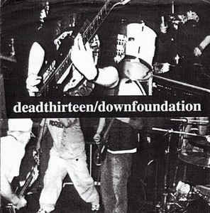 ladda ner album Dead Thirteen Down Foundation - Dead Thirteen Down Foundation