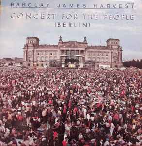 Berlin (A Concert For The People) - Barclay James Harvest