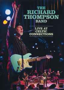 Richard Thompson Band - Live At Celtic Connections album cover