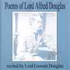 Lord Alfred Douglas* Recited By Lord Gawain Douglas* - Poems Of Lord Alfred Douglas