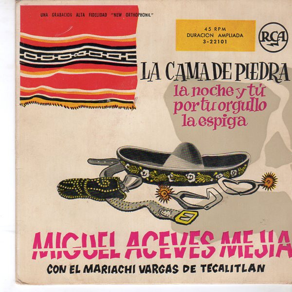 Album herunterladen Miguel Aceves Mejia Con El Mariachi Vargas De Tecalitlan - La Cama De Piedra La Noche Y Tú Por Tu Orgullo La Espiga