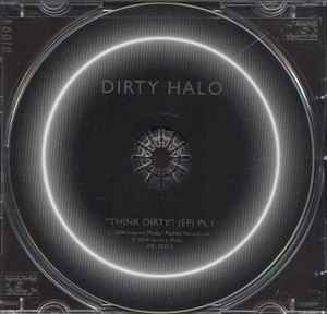 Dirty Halo - "Think Dirty" (EP) Pt. album cover